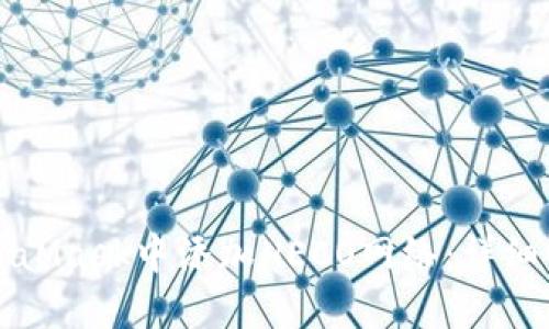 如何在MetaMask中添加HECO网络：详细步骤与指南